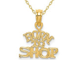 14K Yellow Gold - Born To Shop - Charm Pendant Necklace with Chain